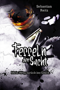 Fesseln der Sucht