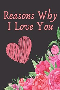 Reasons Why I Love You; Coloring Book With Love Quotes