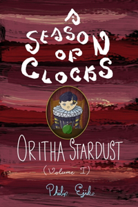 A Season of Clocks, Book 2