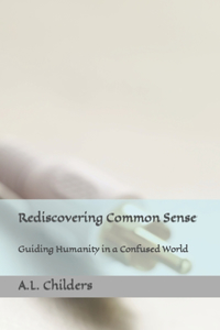 Rediscovering Common Sense