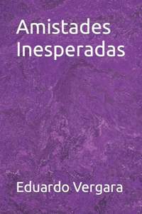 Amistades Inesperadas