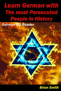 Learn German with The most Persecuted People in History
