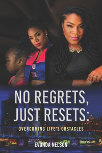 No Regrets, Just Resets