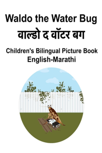 English-Marathi Waldo the Water Bug Children's Bilingual Picture Book