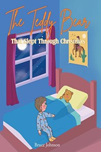 The Teddy Bear That Slept Through Christmas