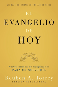 evangelio de hoy: Nuevos sermones de evangelización para un nuevo día