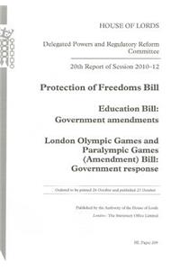 Protection of Freedoms Bill/Education Bill: Government Amendments/London Olympic Games and Paralympic Games (Amendment) Bill: Government Response