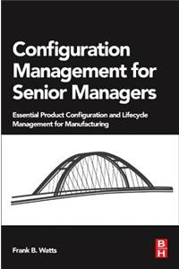 Configuration Management for Senior Managers