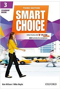 Smart Choice: Level 3: Student Book with Online Practice and On The Move