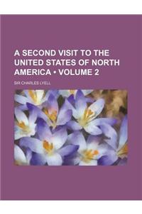 A Second Visit to the United States of North America (Volume 2)