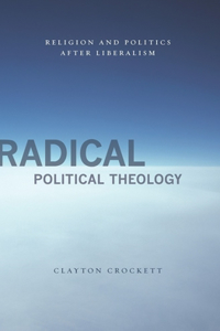 Radical Political Theology