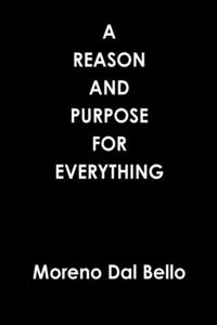 A Reason and Purpose for Everything
