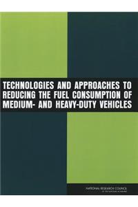 Technologies and Approaches to Reducing the Fuel Consumption of Medium- and Heavy-Duty Vehicles