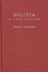 Bolivia, a Land Divided