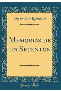 Memorias de un Setenton (Classic Reprint)