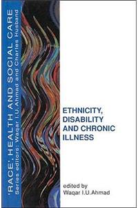 Ethnicity, Disability and Chronic Illness