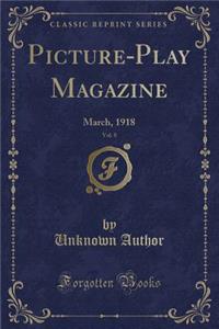 Picture-Play Magazine, Vol. 8