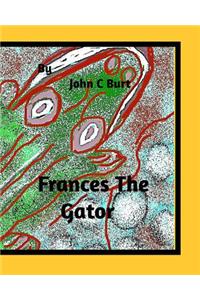 Frances The Gator.