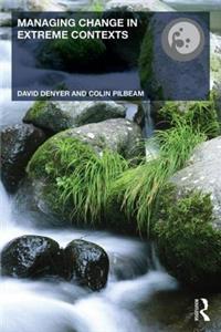Managing Change in Extreme Contexts