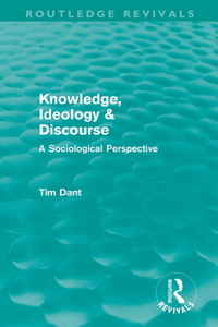 Knowledge, Ideology & Discourse
