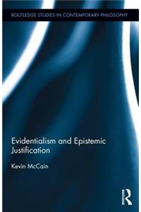 Evidentialism and Epistemic Justification