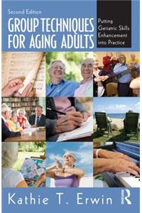 Group Techniques for Aging Adults