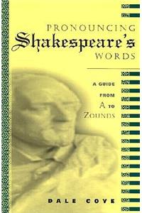 Pronouncing Shakespeare's Words