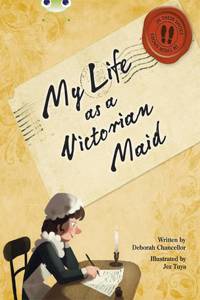 Bug Club Non-fiction Red (KS2) B/5B My Life as a Victorian Maid 6-pack