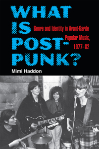 What Is Post-Punk?