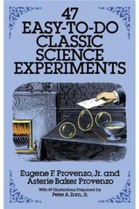 47 Easy-To-Do Classic Science Experiments