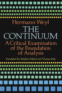 The Continuum: A Critical Examination of the Foundation of Analysis