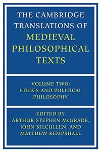 Cambridge Translations of Medieval Philosophical Texts: Volume 2, Ethics and Political Philosophy