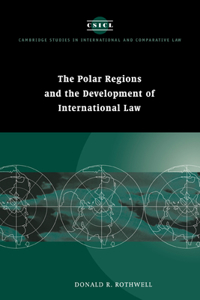 Polar Regions and the Development of International Law