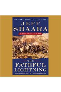 The Fateful Lightning: A Novel of the Civil War