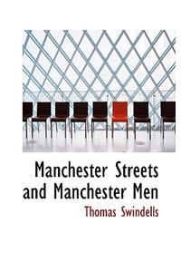 Manchester Streets and Manchester Men