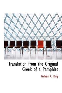 Translation from the Original Greek of a Pamphlet