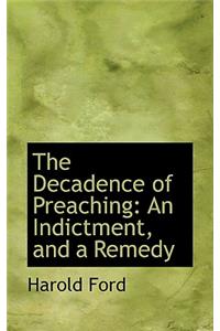 The Decadence of Preaching
