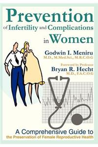 Prevention of Infertility and Complications in Women