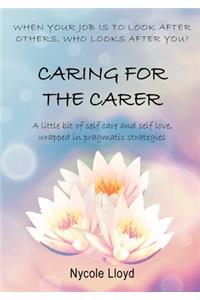 Caring For The Carer