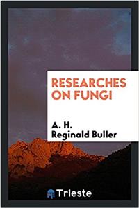 RESEARCHES ON FUNGI