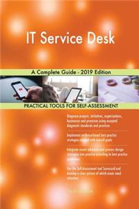 IT Service Desk A Complete Guide - 2019 Edition