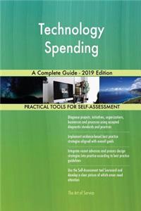 Technology Spending A Complete Guide - 2019 Edition