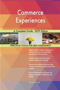 Commerce Experiences A Complete Guide - 2019 Edition