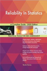 Reliability In Statistics A Complete Guide - 2020 Edition