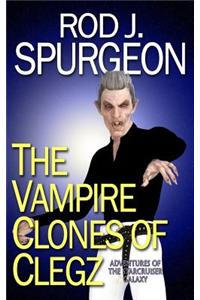 The Vampire Clones of Clegz