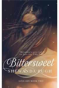 Bittersweet (Love Edy Book Two)