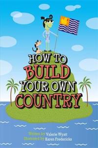 How to Build Your Own Country