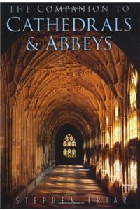 The Sutton Companion to Cathedrals & Abbeys