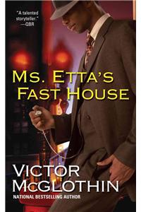 Ms. Etta's Fast House