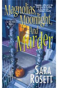 Magnolias, Moonlight, and Murder: An Ellie Avery Mystery
